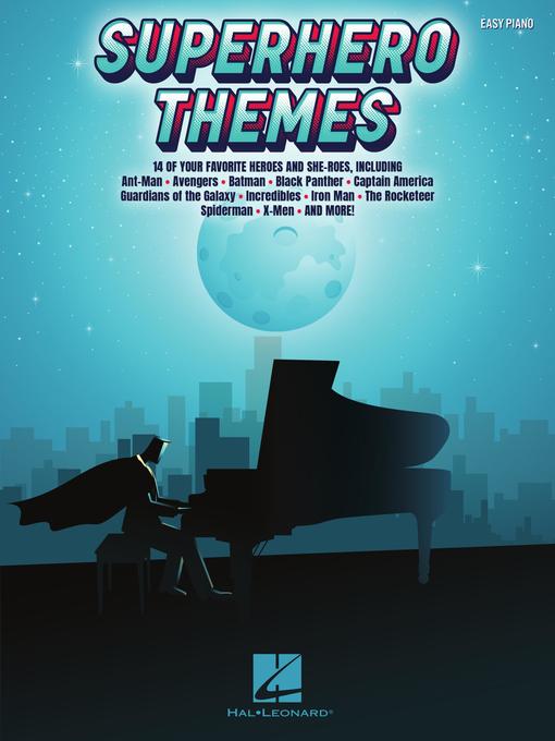 Title details for Superhero Themes for Easy Piano by Hal Leonard Corp. - Available